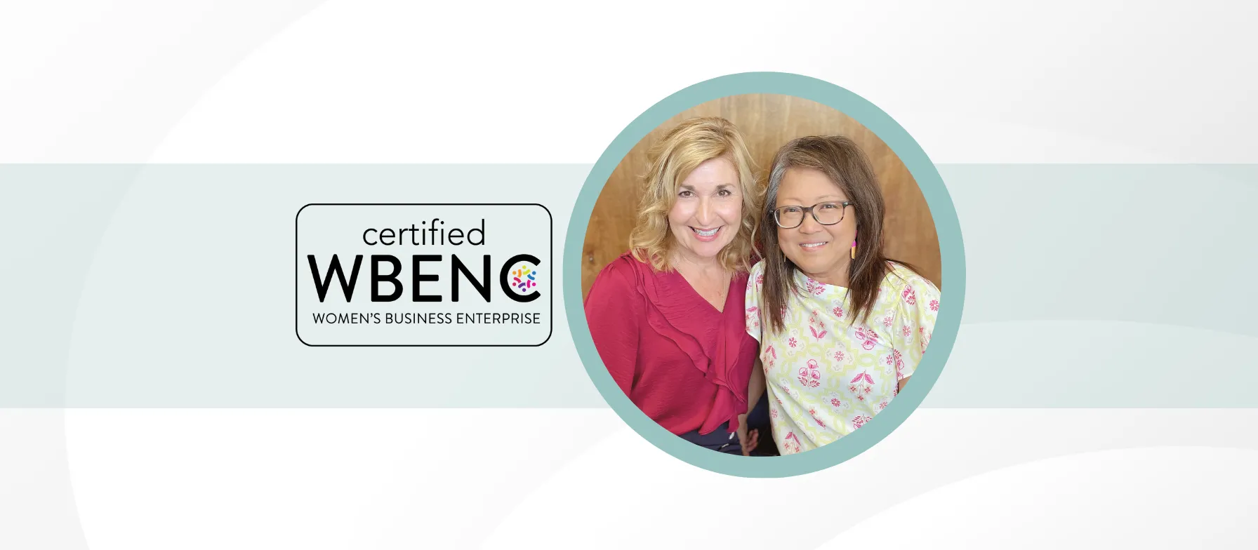 Sue Dennis and Linda Hotchkiss for WBENC Cert